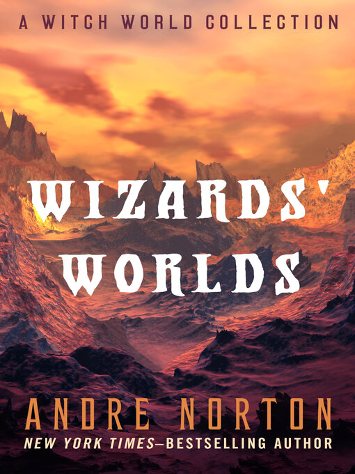 Title details for Wizard's Worlds by Andre Norton - Available